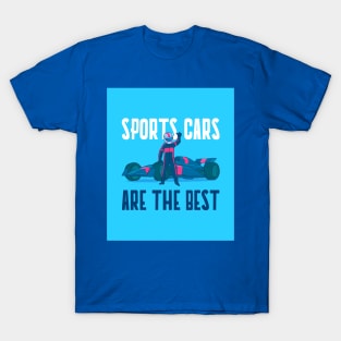 Sports cars are the best! T-Shirt